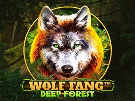 Wolf Fang Deep Forest bet365